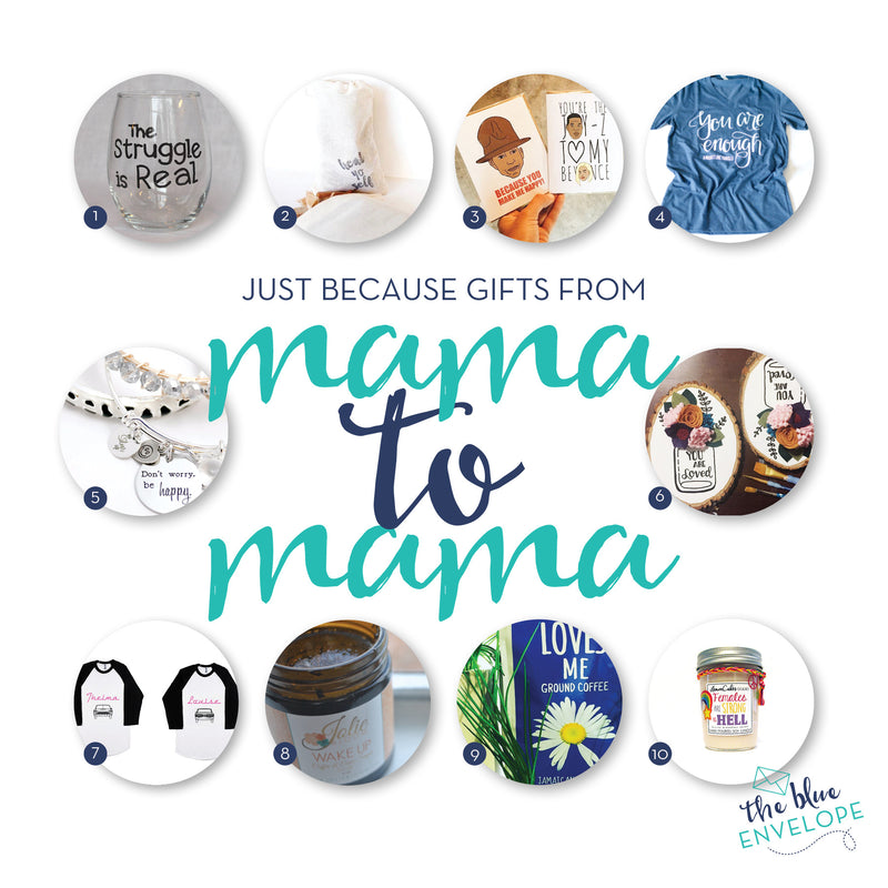 Just Because Gift Guide from Mama to Mama