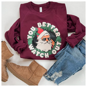 Better Watch Out Sweatshirt
