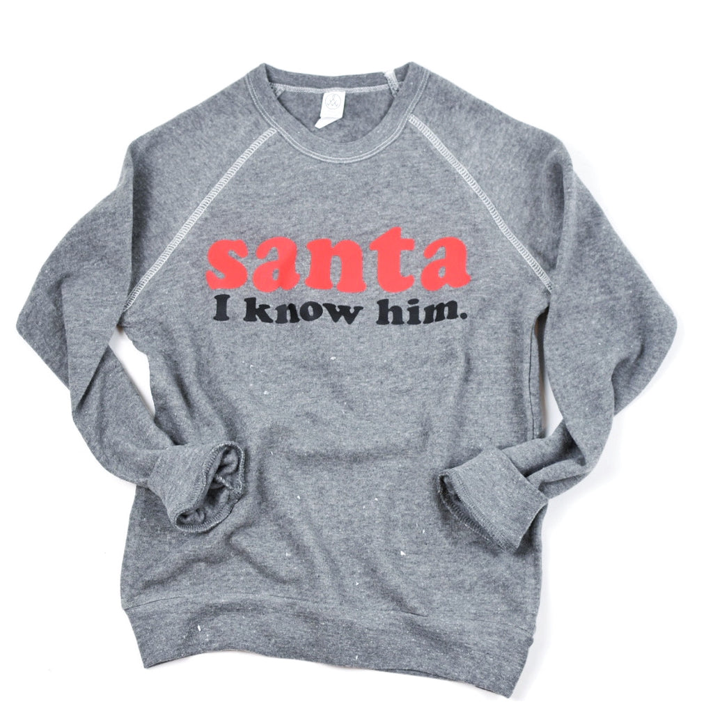 Santa I Know Him - Kids Sweatshirt