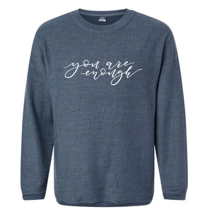 You Are Enough Corded Pullover