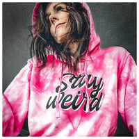 Stay Weird Pink Tie-Dye Hoodie