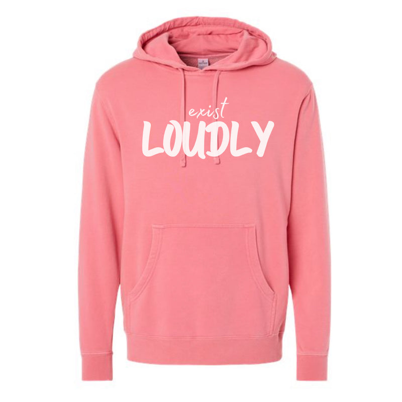 Exist Loudly Sweatshirt (hooded or crewneck)