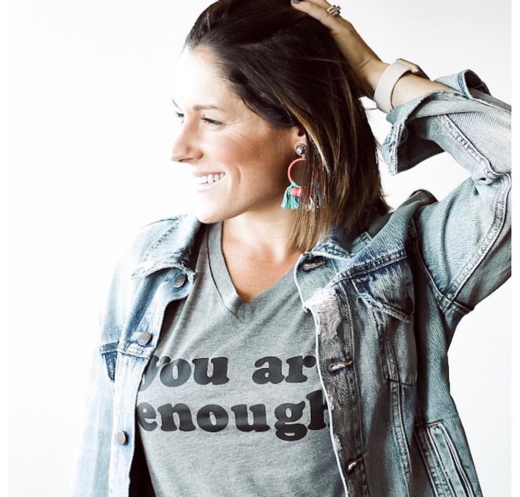 You Are Enough Tee